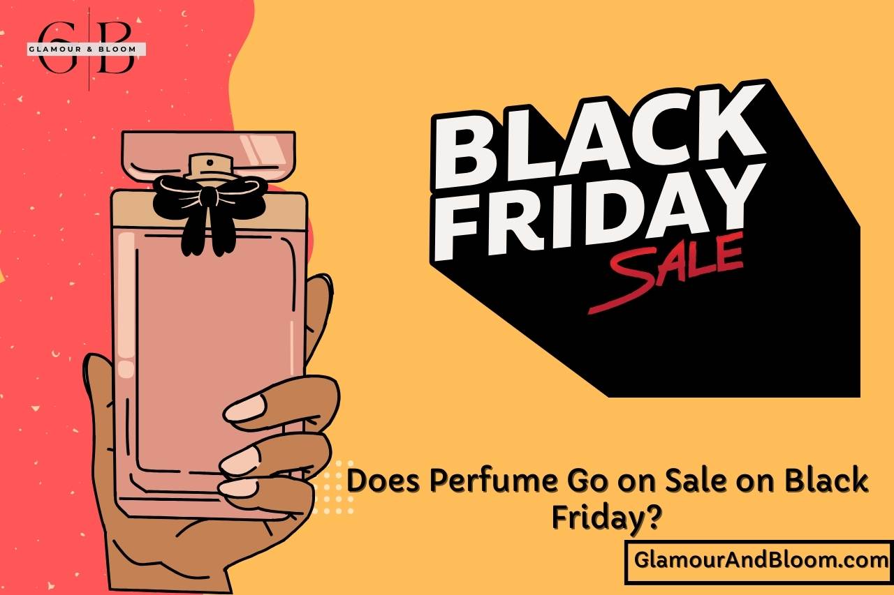 You are currently viewing Does Perfume Go On Sale on Black Friday? (Top Tips!)