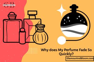 Read more about the article Why does My Perfume Fade So Quickly? Unraveling the Mystery!