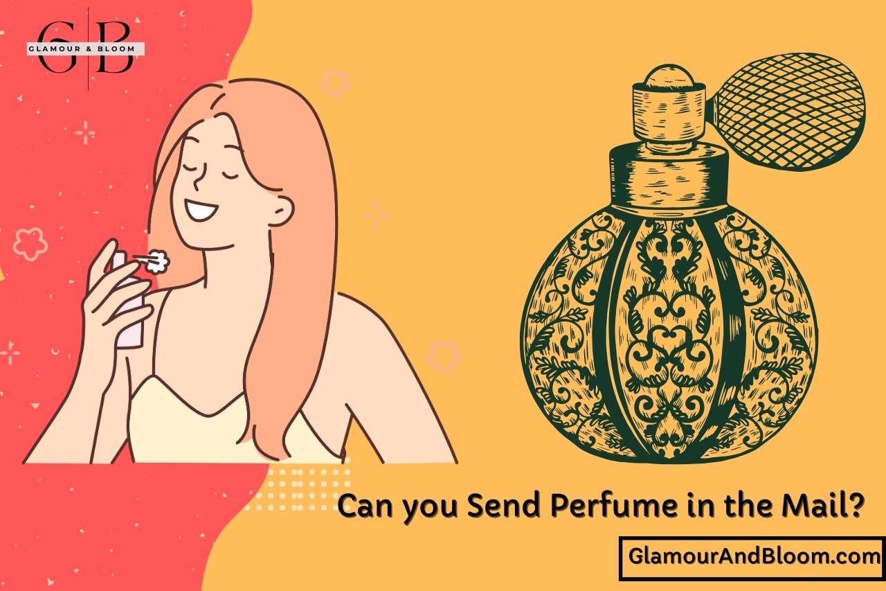 You are currently viewing Can you Send Perfume in the Mail? (Do’s & Don’ts)