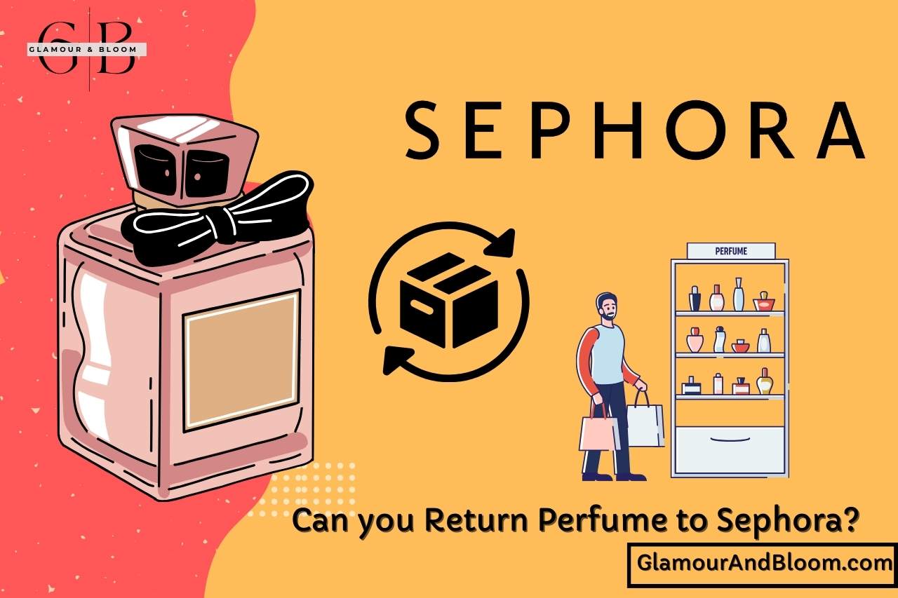 You are currently viewing Can you Return Perfume to Sephora? (Rules and Tips)